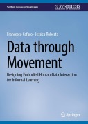 Cover-Bild zum Titel 'Data through Movement' von 'Francesco Cafaro, Jessica Roberts'