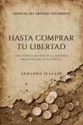 Cover-Bild zum Titel 'Hasta Comprar Tu Libertad' von 'Armando Irazaba'