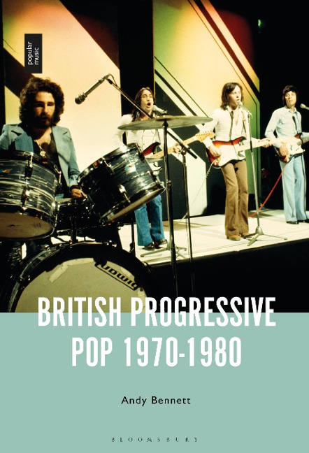 British Progressive Pop 1970-1980 - Andy Bennett