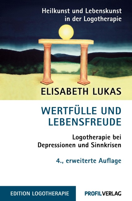 Wertfülle und Lebensfreude - Elisabeth Lukas