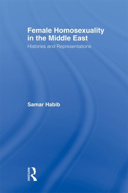 Female Homosexuality in the Middle East - Samar Habib
