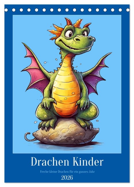 Drachen Kinder (Tischkalender 2026 DIN A5 hoch), CALVENDO Monatskalender - Kerstin Waurick