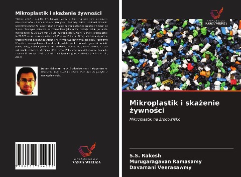 Mikroplastik i ska¿enie ¿ywno¿ci - S. S. Rakesh, Murugaragavan Ramasamy, Davamani Veerasawmy