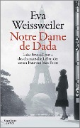 Cover-Bild zum Titel 'Notre Dame de Dada' von 'Eva Weissweiler'