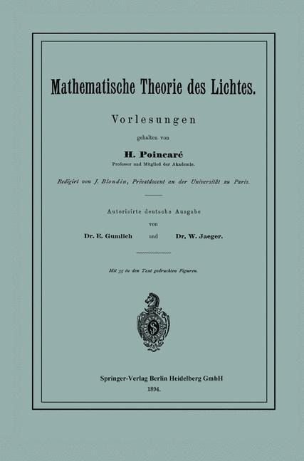 Mathematische Theorie des Lichtes - Henri Poincaré, W. Jäger, E. Gumlich, J. Blondin