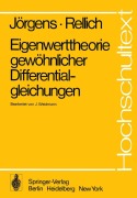 Cover-Bild zum Titel 'Eigenwerttheorie gewöhnlicher Differentialgleichungen' von 'K. Jörgens, F. Rellich'