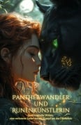 Cover-Bild zum Titel 'Pantherwandler und Runenkünstlerin: Zwei magische Welten, eine verbotene Liebe und ein Kampf um das Überleben' von 'Sophia R. Blackwood'
