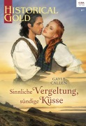 Cover-Bild zum Titel 'Sinnliche Vergeltung, sündige Küsse' von 'Gayle Callen'