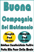 Cover-Bild zum Titel 'Buona Compagnia Nel Matrimonio' von 'ShaykhPod Italian'
