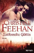 Cover-Bild zum Titel 'Entfesselte Göttin' von 'Christine Feehan'