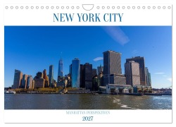 Cover-Bild zum Titel 'New York City Manhattan Perspektiven (Wandkalender 2027 DIN A4 quer), CALVENDO Monatskalender' von ''