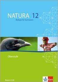 Natura - Biologie für Gymnasien Ausgabe für Bayern. G8. Schülerband 12. Schuljahr - 