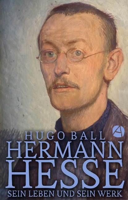 Hermann Hesse - Hugo Ball