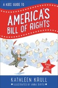 Cover-Bild zum Titel 'A Kids' Guide to America's Bill of Rights' von 'Kathleen Krull'