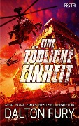 Cover-Bild zum Titel 'Eine tödliche Einheit' von 'Dalton Fury'
