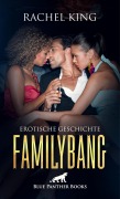 Cover-Bild zum Titel 'FamilyBang | Erotische Geschichte' von 'Rachel King'