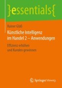 Cover-Bild zum Titel 'Künstliche Intelligenz im Handel 2 - Anwendungen' von 'Rainer Gläß'