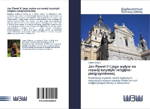 Jan Pawe¿ II i jego wp¿yw na rozwój turystyki religijno-pielgrzymkowej - Joanna ¿Elazny