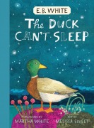 Cover-Bild zum Titel 'The Duck Can't Sleep' von 'E. B. White'