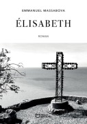 Cover-Bild zum Titel 'Élisabeth' von 'Manu Massabova'