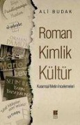 Cover-Bild zum Titel 'Roman Kimlik Kültür' von 'Ali Budak'