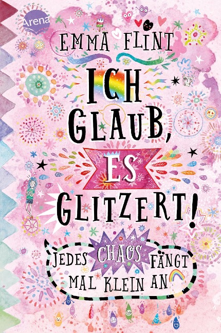 Ich glaub, es glitzert! Jedes Chaos fängt mal klein an - Emma Flint