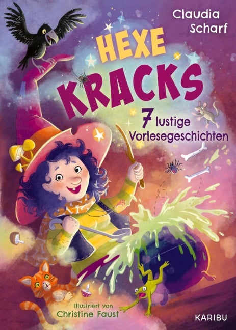 Hexe Kracks - 7 lustige Vorlesegeschichten - Claudia Scharf