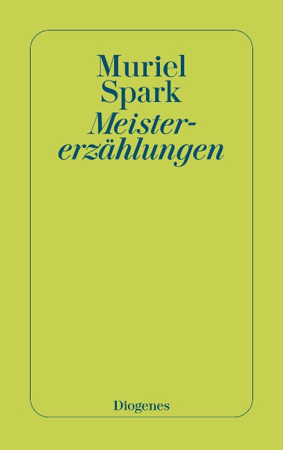 Meistererzählungen - Muriel Spark