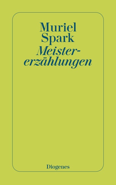 Meistererzählungen - Muriel Spark