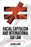 Cover-Bild zum Titel 'Racial Capitalism and International Tax Law' von 'Steven A Dean'