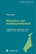 Motivation und Arbeitszufriedenheit - Michaela Ziegler