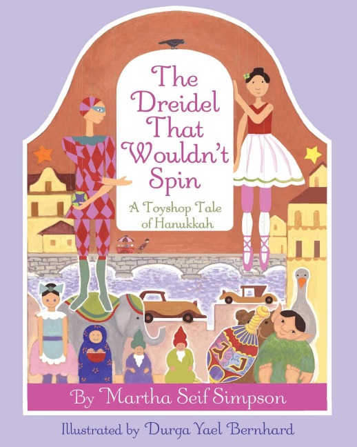 Dreidel That Wouldnt Spin - Martha Seif Simpson