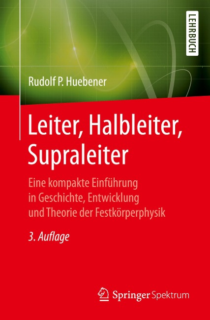 Leiter, Halbleiter, Supraleiter - Rudolf P. Hübener