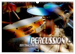 Percussion - Rhythmus im Blut (Wandkalender 2025 DIN A3 quer), CALVENDO Monatskalender - Renate Bleicher