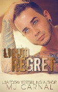 Liquid Regret - Mj Carnal