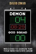 Demon: Four. God Squad: Nil - David Dwan