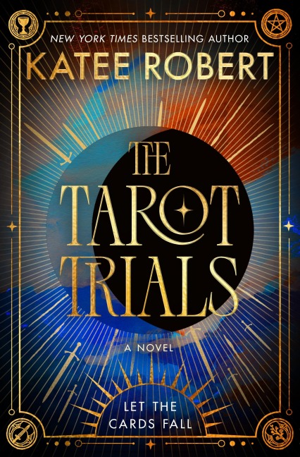 The Tarot Trials - Katee Robert