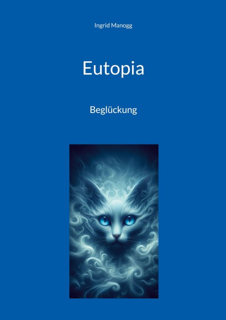 Eutopia - Ingrid Manogg