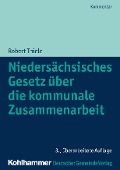 Niedersächsisches Gesetz über die kommunale Zusammenarbeit - Robert Thiele