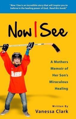 Now I See - Vanessa Clark