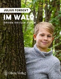 Cover-Bild zum Titel 'Julius forscht - Im Wald' von 'Michael König'