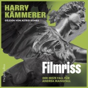 Cover-Bild zum Titel 'Filmriss (ungekürzt)' von 'Harry Kämmerer'