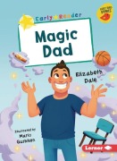 Cover-Bild zum Titel 'Magic Dad' von 'Elizabeth Dale'