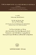Zur Dauerfestigkeit von Beton unter besonderer Berücksichtigung der durch Temperatur und Verkehrslast vorgegebenen Beanspruchungsverhältnisse bei Betonfahrbahnplatten - Werner Leins