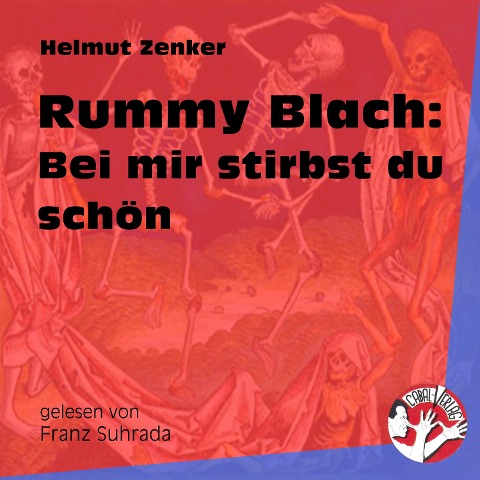 Rummy Blach: Bei mir stirbst du schön - Helmut Zenker