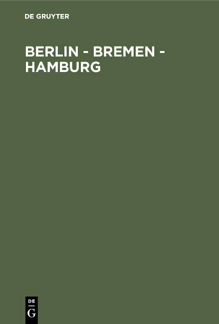 Berlin - Bremen - Hamburg - 