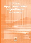 Approximationsalgorithmen - Rolf Wanka