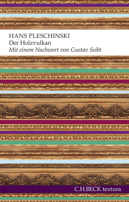 Der Holzvulkan - Hans Pleschinski