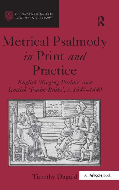 Metrical Psalmody in Print and Practice - Timothy Duguid