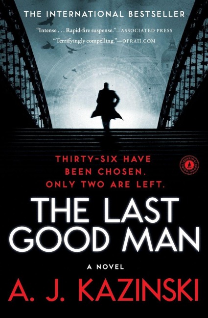 The Last Good Man - A. J. Kazinski
